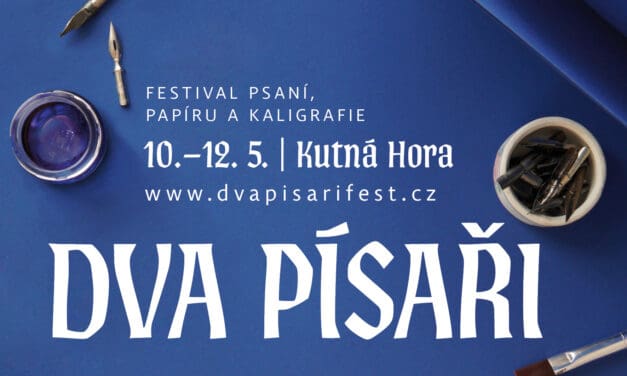 Kutná Hora opět hostí festival Dva písaři věnovaný papíru a kaligrafii,poprvé přijedou i tvůrci ze zahraničí